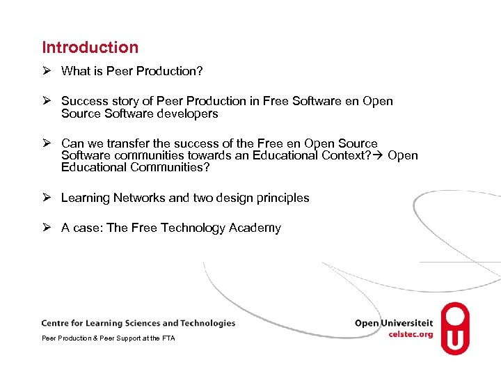 Introduction Ø What is Peer Production? Ø Success story of Peer Production in Free