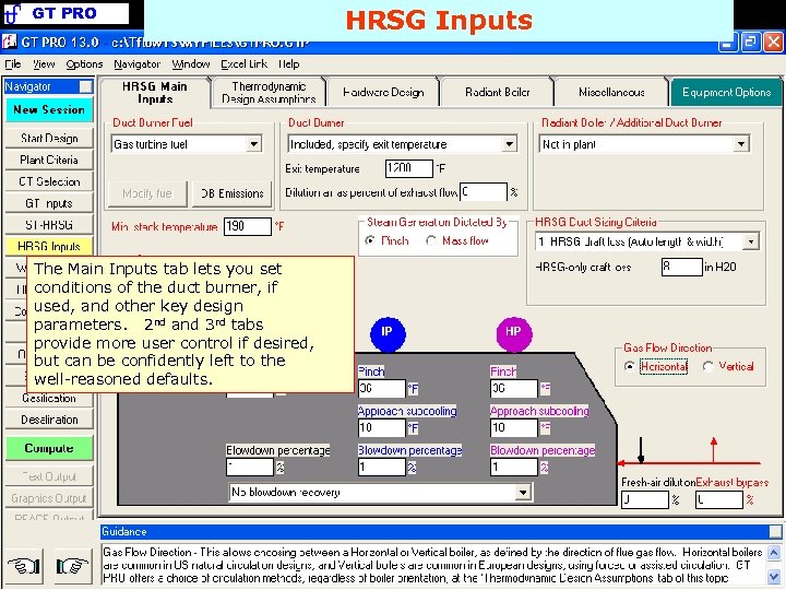 GT PRO The Main Inputs tab lets you set conditions of the duct burner,