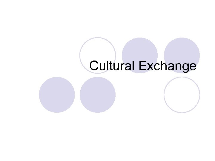 Cultural Exchange 
