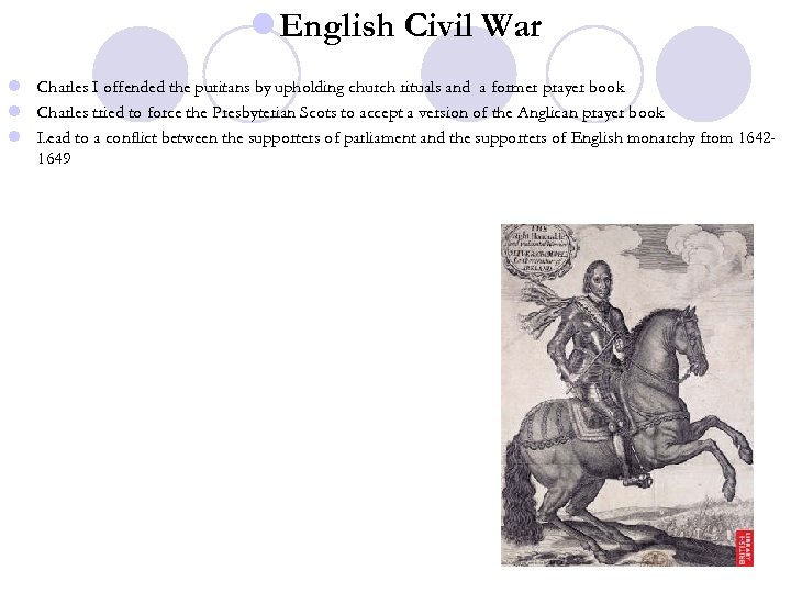l English Civil War l Charles I offended the puritans by upholding church rituals