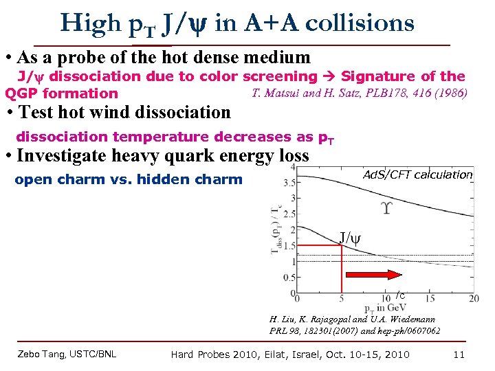 High p. T J/ in A+A collisions • As a probe of the hot