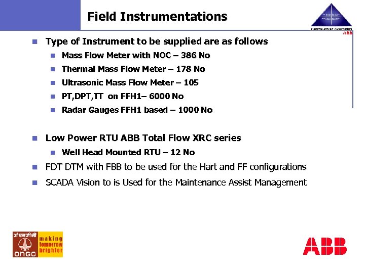 Field Instrumentations n Type of Instrument to be supplied are as follows n n