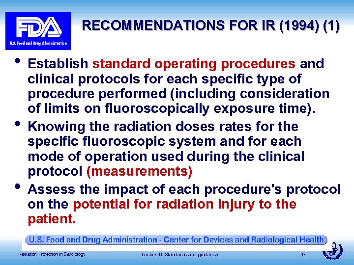 RECOMMENDATIONS FOR IR (1994) (1) • Establish standard operating procedures and • • clinical