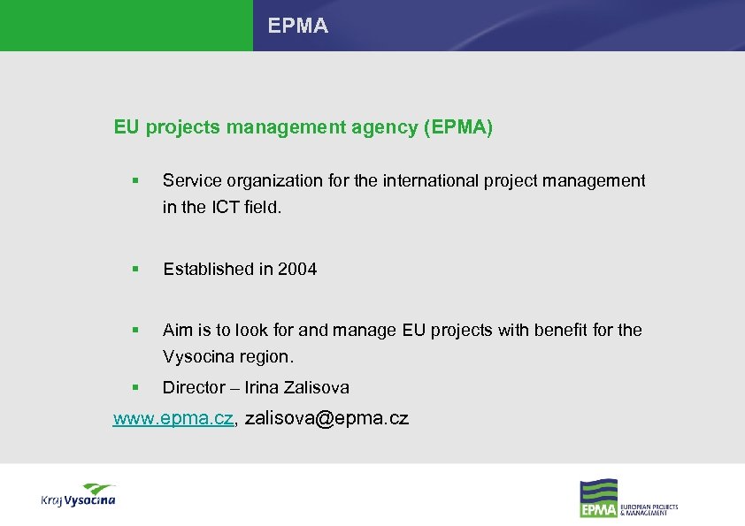 EPMA EU projects management agency (EPMA) § Service organization for the international project management