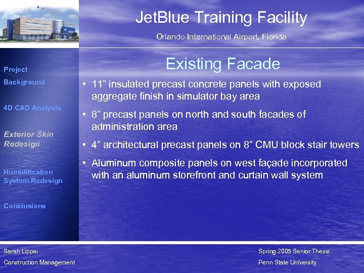 Jet. Blue Training Facility Orlando International Airport, Florida Project Background 4 D CAD Analysis