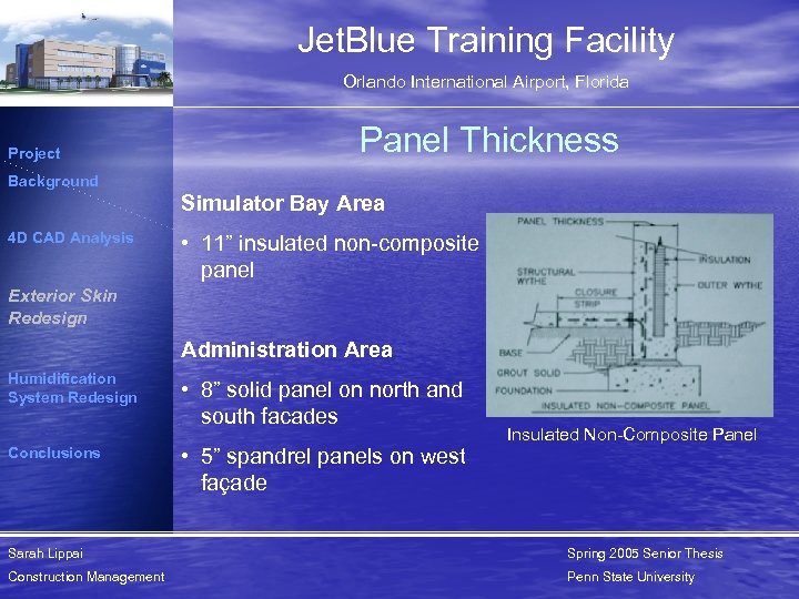 Jet. Blue Training Facility Orlando International Airport, Florida Project Panel Thickness Background Simulator Bay