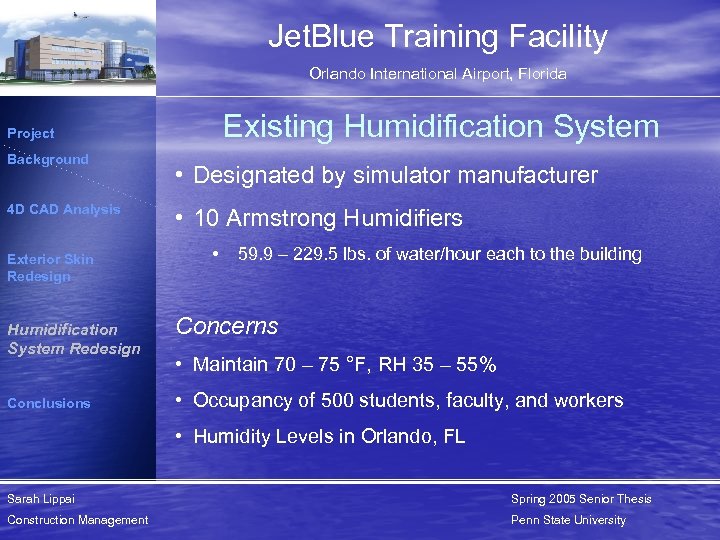 Jet. Blue Training Facility Orlando International Airport, Florida Existing Humidification System Project Background 4