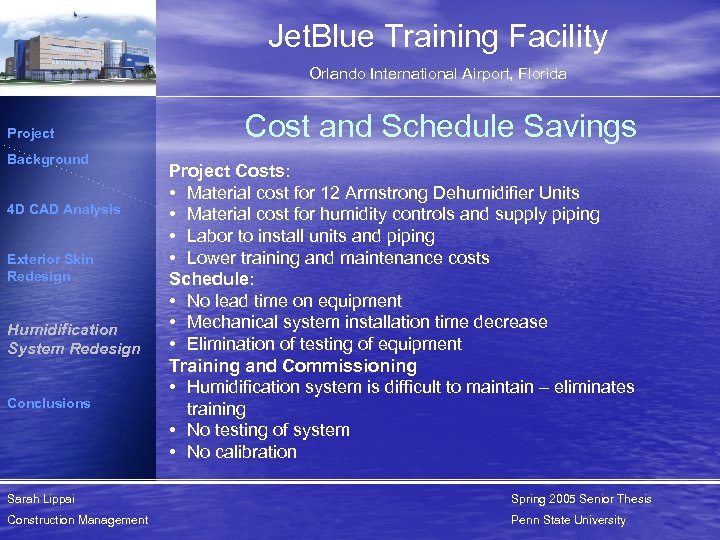 Jet. Blue Training Facility Orlando International Airport, Florida Project Background 4 D CAD Analysis