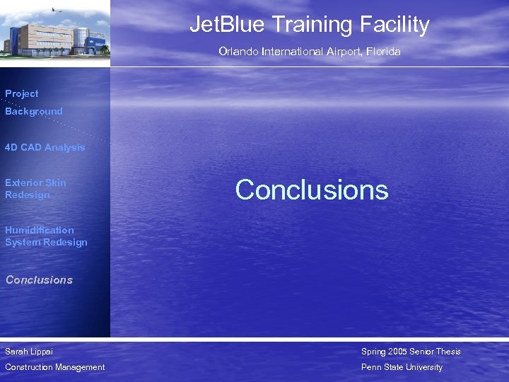 Jet. Blue Training Facility Orlando International Airport, Florida Project Background 4 D CAD Analysis