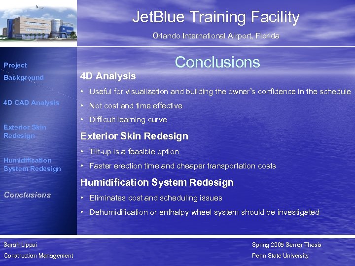 Jet. Blue Training Facility Orlando International Airport, Florida Project Background 4 D Analysis Conclusions