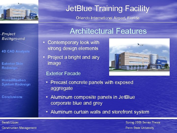 Jet. Blue Training Facility Orlando International Airport, Florida Project Background 4 D CAD Analysis