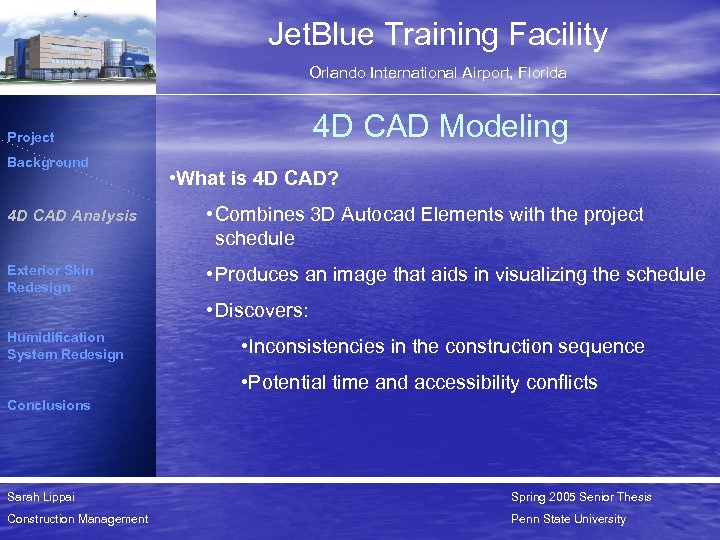 Jet. Blue Training Facility Orlando International Airport, Florida 4 D CAD Modeling Project Background