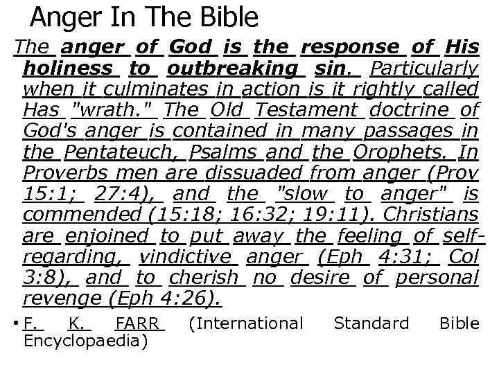 Anger In The Bible The anger of God is the response of His holiness