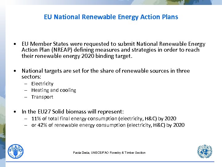 EU National Renewable Energy Action Plans • EU Member States were requested to submit