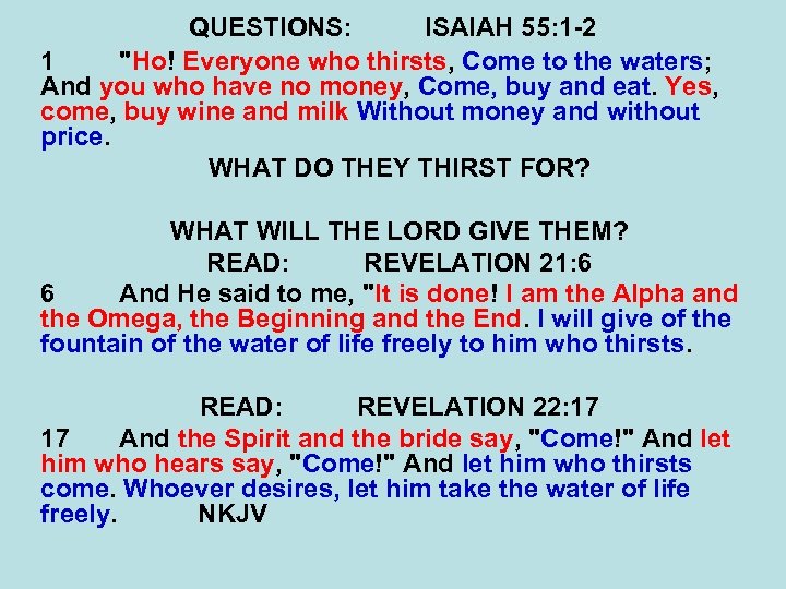 QUESTIONS: ISAIAH 55: 1 -2 1 