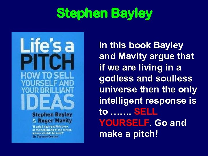 Stephen Bayley In this book Bayley and Mavity argue that if we are living