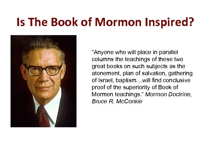 Is The Book of Mormon Inspired? “Anyone who will place in parallel columns the