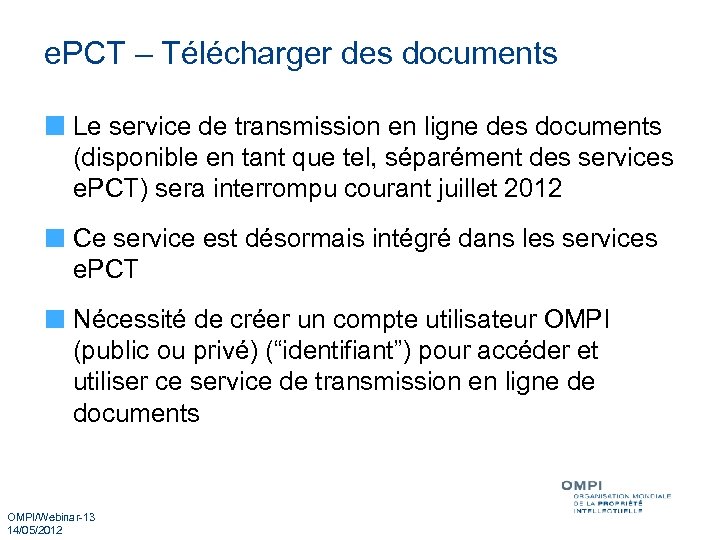 e. PCT – Télécharger des documents Le service de transmission en ligne des documents