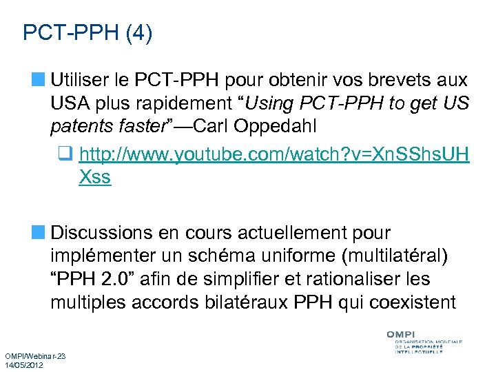 PCT-PPH (4) Utiliser le PCT-PPH pour obtenir vos brevets aux USA plus rapidement “Using