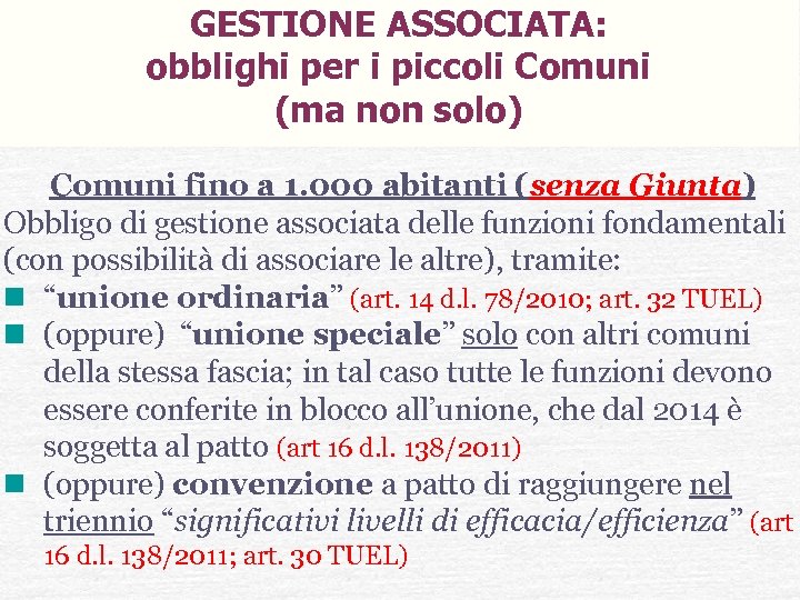 GESTIONE ASSOCIATA: obblighi per i piccoli Comuni (ma non solo) Comuni fino a 1.