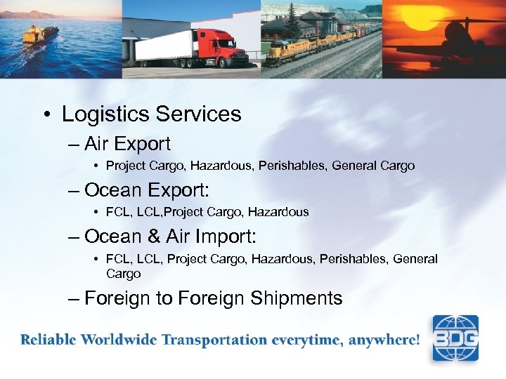  • Logistics Services – Air Export • Project Cargo, Hazardous, Perishables, General Cargo