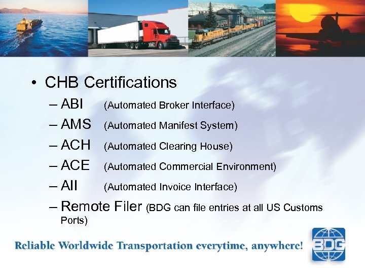  • CHB Certifications – ABI (Automated Broker Interface) – AMS (Automated Manifest System)