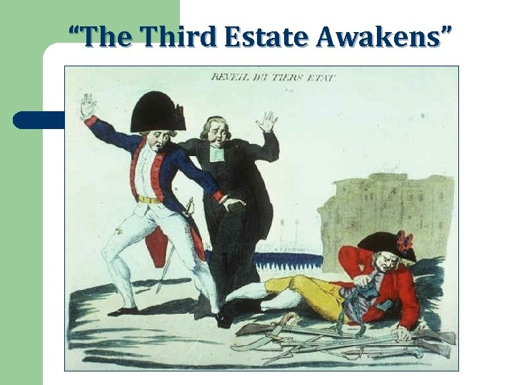 “The Third Estate Awakens” 