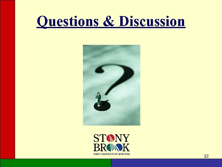 Questions & Discussion 32 