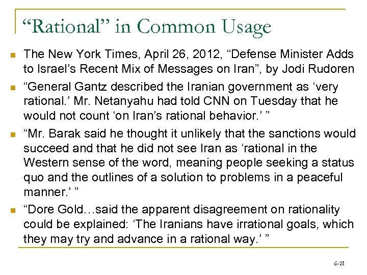 “Rational” in Common Usage n n The New York Times, April 26, 2012, “Defense
