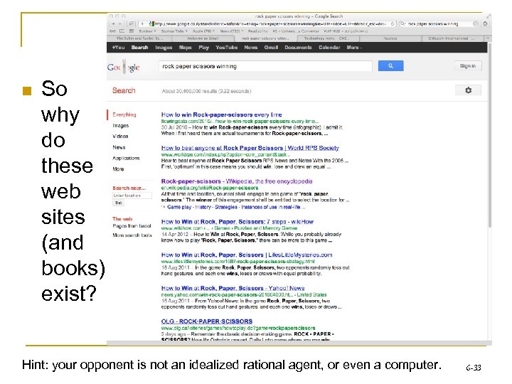 n So why do these web sites (and books) exist? Hint: your opponent is