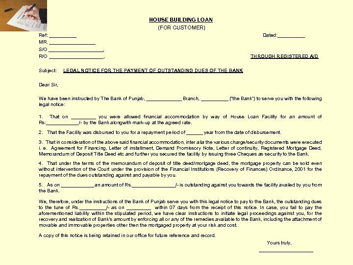 HOUSE BUILDING LOAN (FOR CUSTOMER) Ref: _____ MR. _________ S/O __________, R/O __________, Subject: