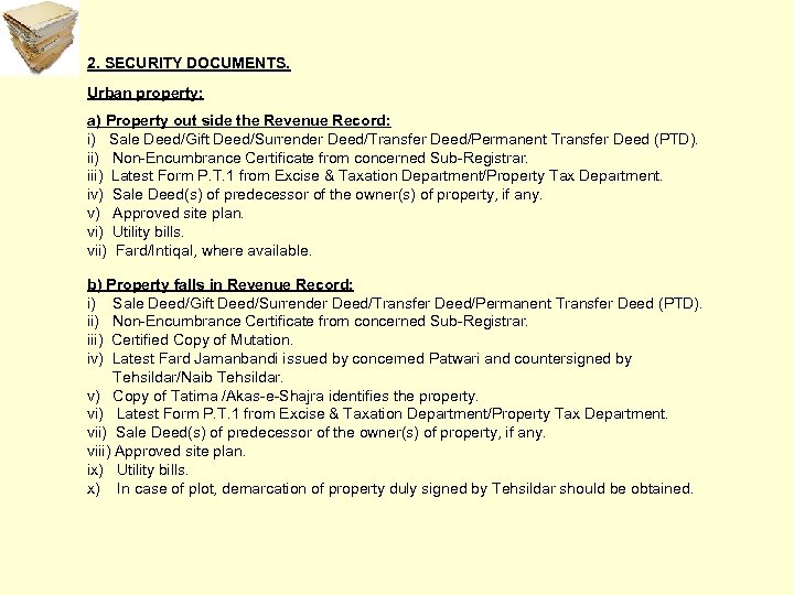 2. SECURITY DOCUMENTS. Urban property: a) Property out side the Revenue Record: i) Sale