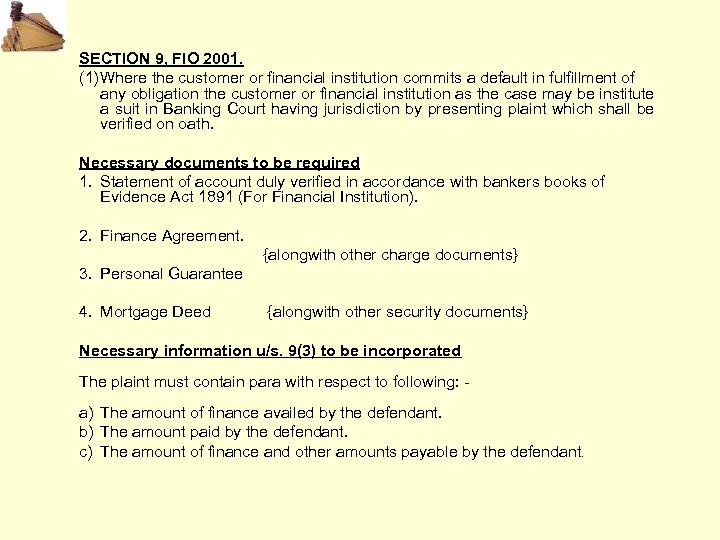 SECTION 9, FIO 2001. (1)Where the customer or financial institution commits a default in