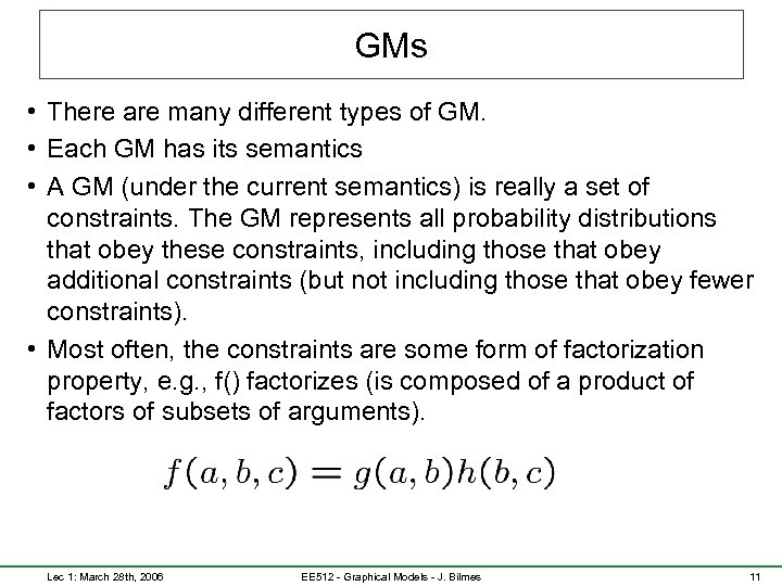 GMs • There are many different types of GM. • Each GM has its