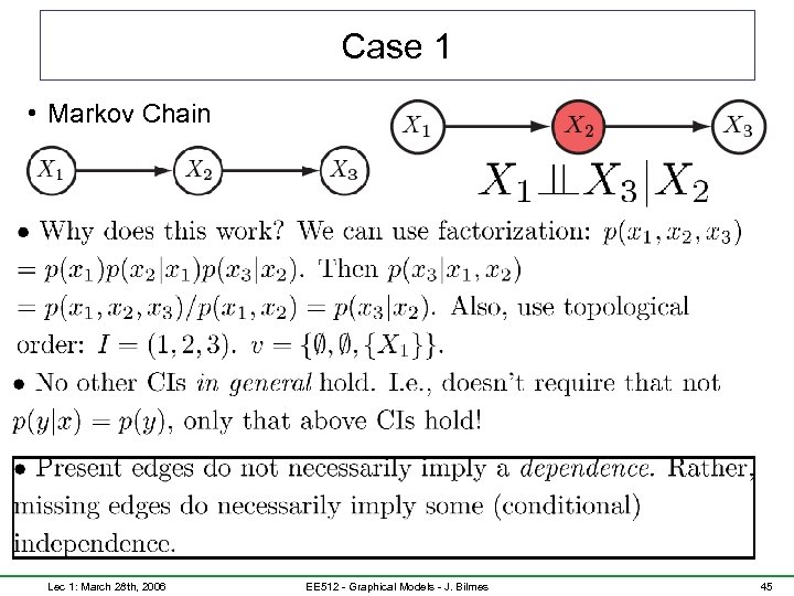 Case 1 • Markov Chain Lec 1: March 28 th, 2006 EE 512 -