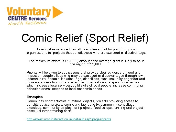 Comic Relief (Sport Relief) Financial assistance to small locally based not for profit groups