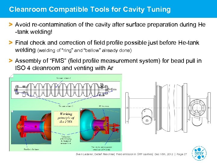 Cleanroom Compatible Tools for Cavity Tuning > Avoid re-contamination of the cavity after surface