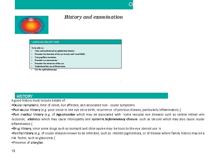 CHAPTER 2 History and examination LEARNING OBJECTIVES To be able to: • • Take