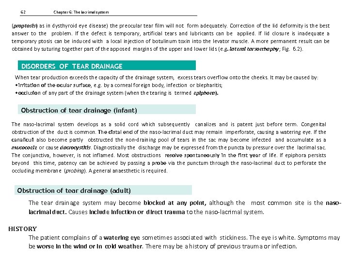 62 Chapter 6: The lacrimal system (proptosis) as in dysthyroid eye disease) the preocular