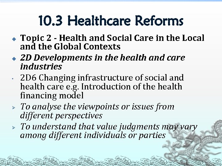 10. 3 Healthcare Reforms u u • Ø Ø Topic 2 - Health and