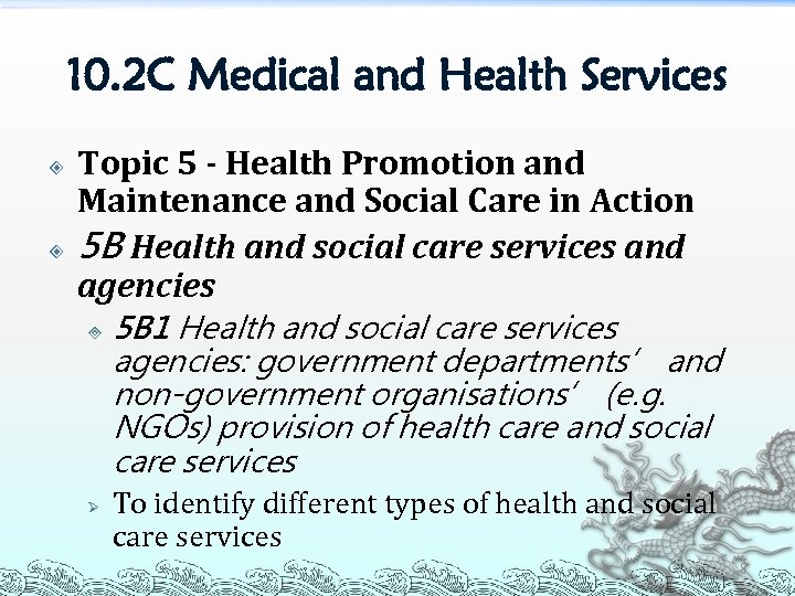 10. 2 C Medical and Health Services Topic 5 - Health Promotion and Maintenance