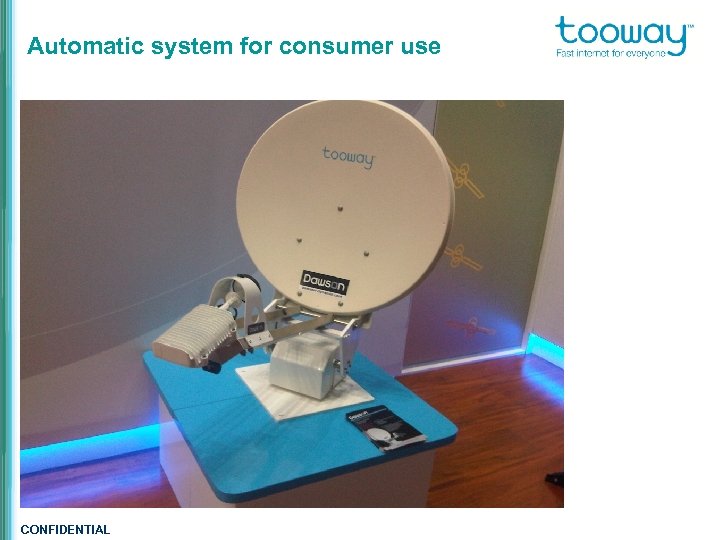 Automatic system for consumer use CONFIDENTIAL 