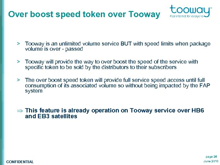 Over boost speed token over Tooway > Tooway is an unlimited volume service BUT