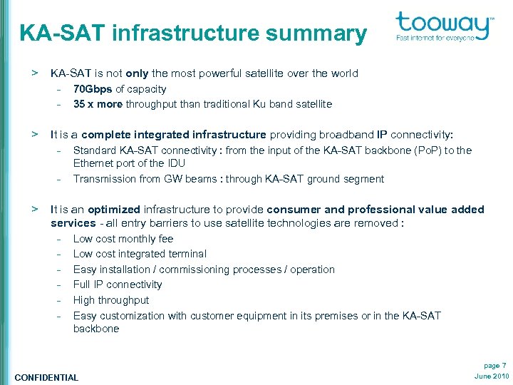 KA-SAT infrastructure summary > KA-SAT is not only the most powerful satellite over the