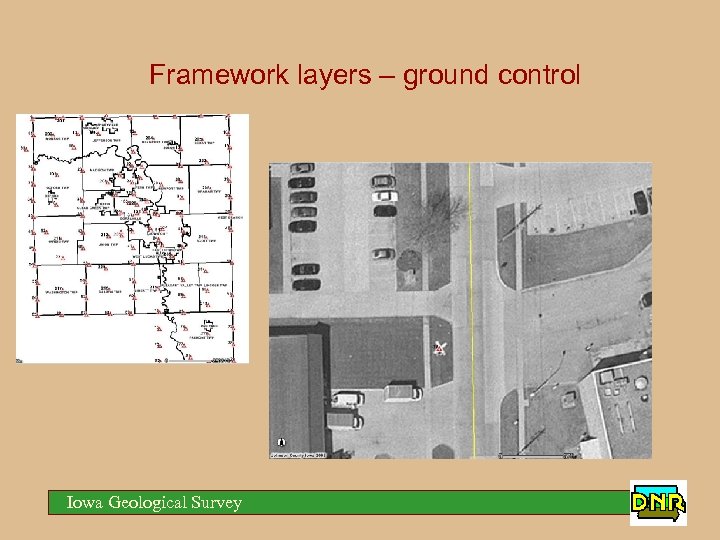 Framework layers – ground control Iowa Geological Survey 