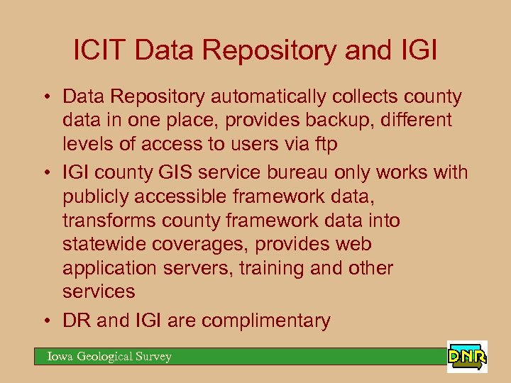 ICIT Data Repository and IGI • Data Repository automatically collects county data in one