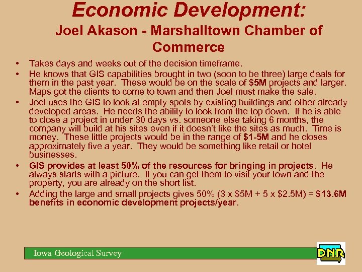 Economic Development: Joel Akason - Marshalltown Chamber of Commerce • • • Takes days