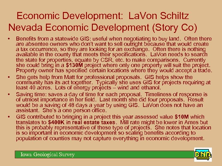 Economic Development: La. Von Schiltz Nevada Economic Development (Story Co) • • Benefits from