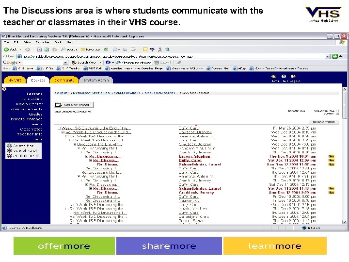 The Discussions area is where students communicate with the teacher or classmates in their