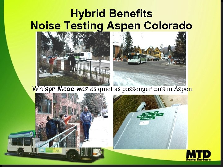 Hybrid Benefits Noise Testing Aspen Colorado Whispr Mode was as quiet as passenger cars